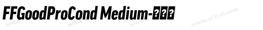 FFGoodProCond Medium字体转换